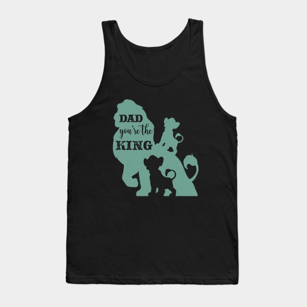 Dad, you are the KING Tank Top by NUNEZ CREATIONS